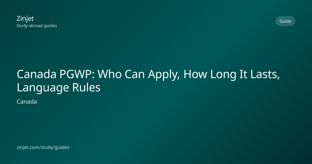 Canada PGWP: Who Can Apply, How Long It Lasts, Language Rules