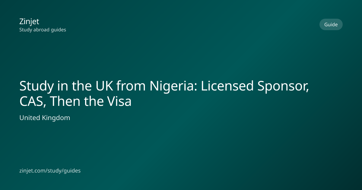 Study in the UK from Nigeria: Licensed Sponsor, CAS, Then the Visa